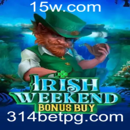 Descubra o Mundo do Jogo IrishWeekendBonusBuy com 314bet